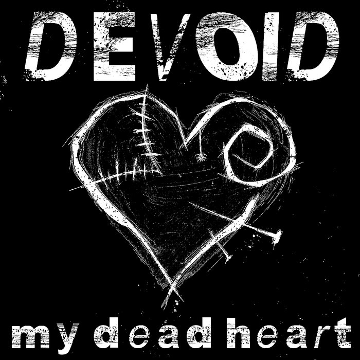 DEVOID - My Dead Heart v2